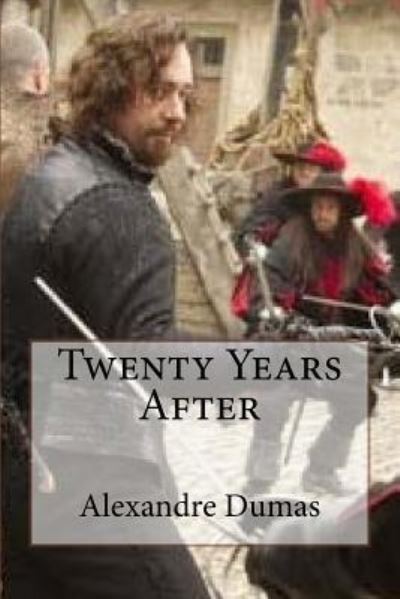 Alexandre Dumas · Twenty Years After (Paperback Book) (2016)