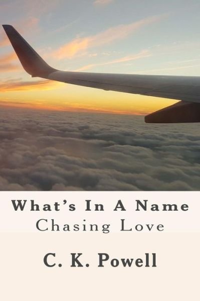 Cover for C K Powell · What's in a Name (Paperback Book) (2016)