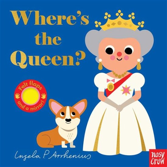 Cover for Nosy Crow · Where's the Queen? (Board book) (2021)