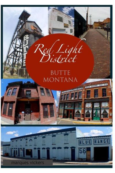 Cover for Marques Vickers · The Red-Light District of Butte Montana (Pocketbok) (2017)