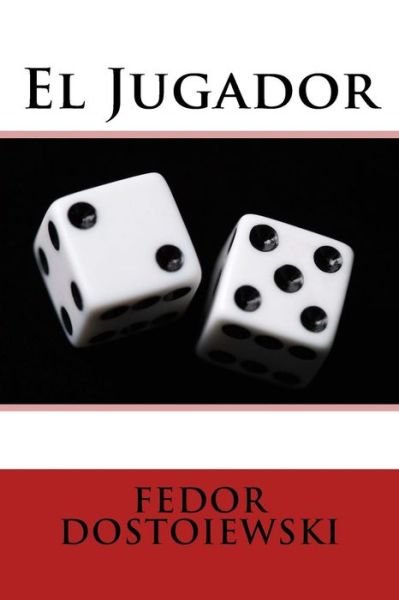 Cover for Fedor Dostoiewski · El Jugador (Taschenbuch) (2016)