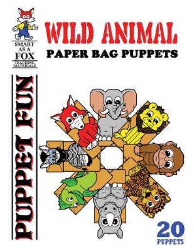 Cover for Dwayne Douglas Kohn · Wild Animal Paper Bag Puppets (Paperback Book) (2016)