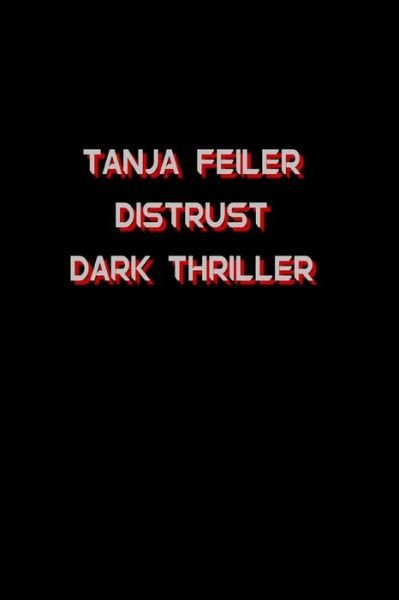Cover for T Tanja Feiler F · Distrust (Paperback Bog) (2016)
