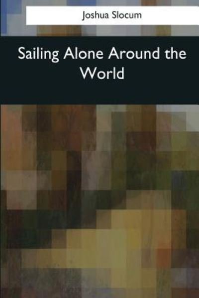 Cover for Joshua Slocum · Sailing Alone Around the World (Paperback Book) (2017)