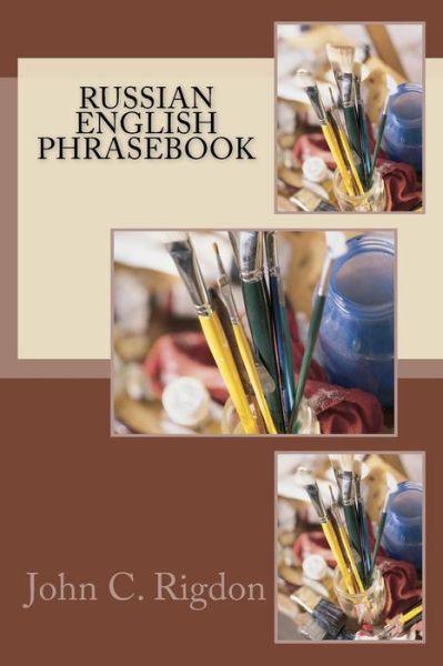 Cover for John C. Rigdon · Russian / English Phrasebook (Paperback Book) (2017)