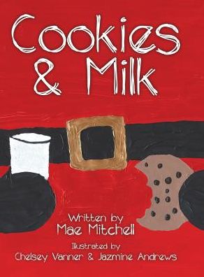 Cover for Mae Mitchell · Cookies &amp; Milk (Hardcover Book) (2018)