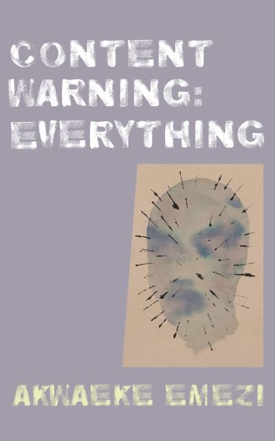 Cover for Akwaeke Emezi · Content Warning: Everything (Pocketbok) (2022)