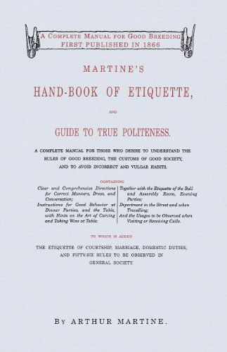 Martine's Handbook of Etiquette - Arthur Martine - Books - Applewood Books - 9781557094292 - April 25, 2006