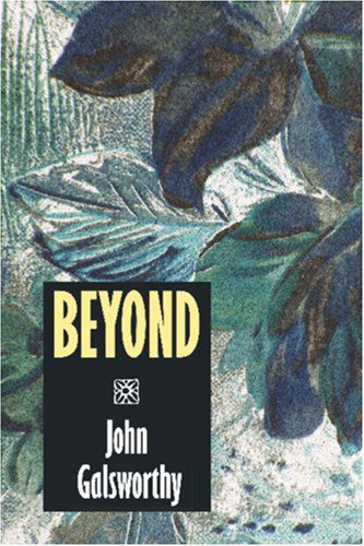 Cover for John Galsworthy · Beyond (Taschenbuch) (2024)