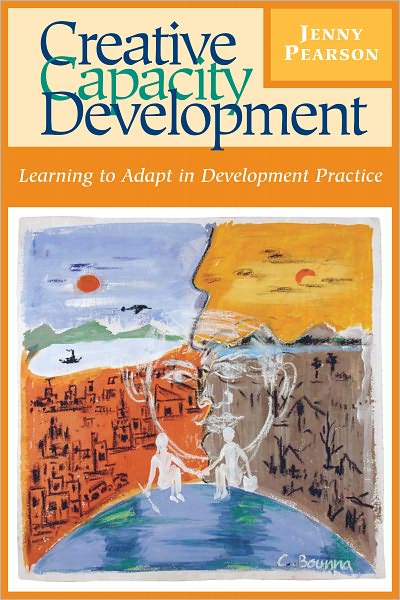 Cover for Jenny Pearson · Creative Capacity Development: Learning to Adapt in Development Practice (Paperback Book) (2011)