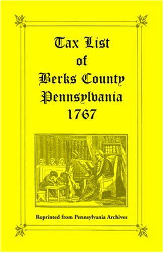 Cover for Pennsylvania Archives · Tax List of Berks County, Pennsylvania of 1767 (Paperback Book) (2009)