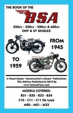 Cover for W C Haycraft · BOOK OF THE BSA (GROUPS B, C &amp; M) 250cc - 350cc - 500cc &amp; 600cc OHV &amp; SV SINGLES FROM 1945 TO 1959 (Paperback Bog) (2019)