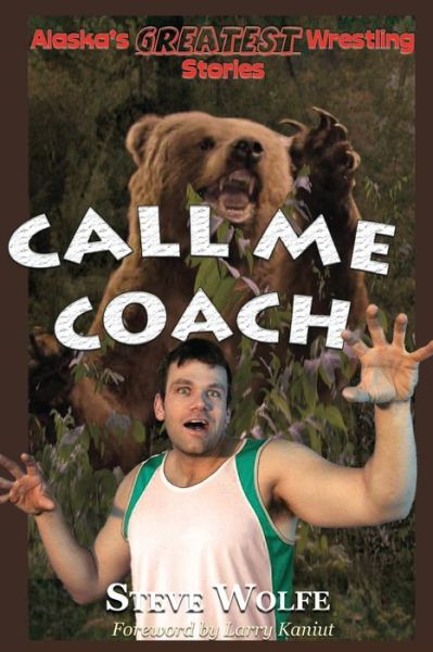 Cover for Steve Wolfe · Call Me Coach (Paperback Book) (2022)