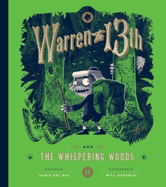 Cover for Tania Del Rio · Warren the 13th and the Whispering Woods: A Novel - Warren the 13th (Hardcover Book) (2017)