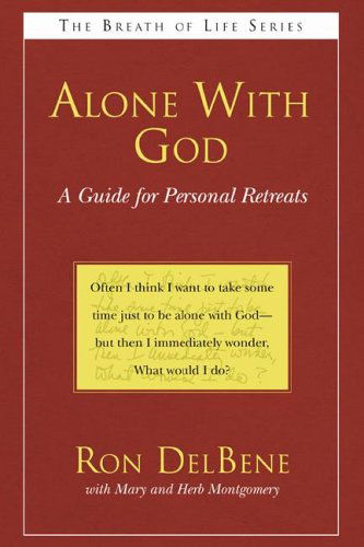 Cover for Ron Delbene · Alone with God: a Guide for Personal Retreats (Breath of Life) (Paperback Bog) (2005)
