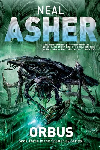 Cover for Neal Asher · Orbus: the Third Spatterjay Novel (Taschenbuch) (2014)