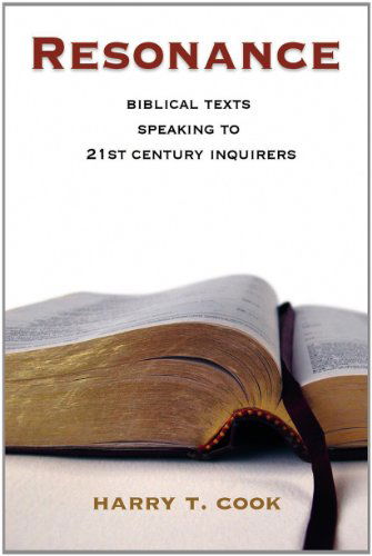 Cover for Harry T. Cook · Resonance: Biblical Texts Speaking to 21st Century Inquirers (Paperback Book) (2011)