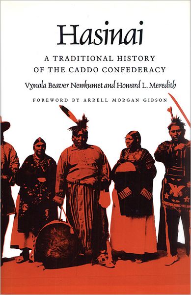 Cover for Vynola Beaver Newkumet · Hasinai: A Traditional History of the Caddo Confederacy (Paperback Book) (2009)