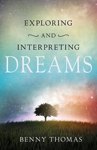 Cover for Benny Thomas · Exploring and Interpreting Dreams (Paperback Book) (2013)