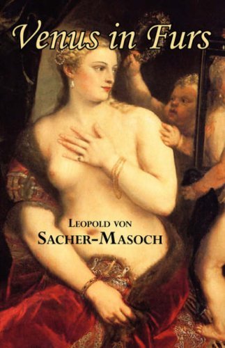 Cover for Leopold Von Sacher-Masoch · Venus in Furs (Paperback Book) (2008)
