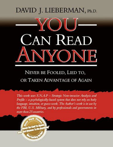 Cover for David J. Lieberman · You Can Read Anyone: Never Be Fooled, Lied To, or Taken Advantage of Again (Paperback Book) (2007)