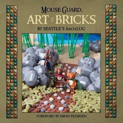 Cover for Alice Finch · Mouse guard art of bricks (Book) (2016)