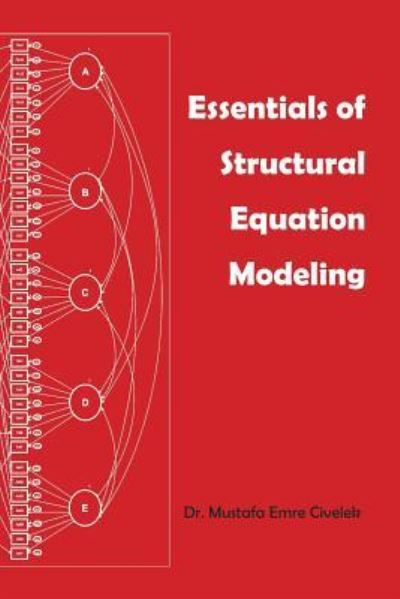 Cover for Mustafa Emre Civelek · Essentials of Structural Equation Modeling (Paperback Book) (2018)