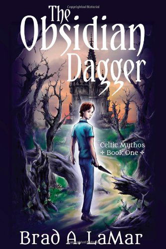 The Obsidian Dagger (Celtic Mythos, #1) - Brad A. Lamar - Kirjat - Light Messages Publishing - 9781611530292 - keskiviikko 20. helmikuuta 2013