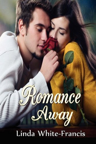 Cover for Linda White-francis · Romance Away (Paperback Book) (2011)