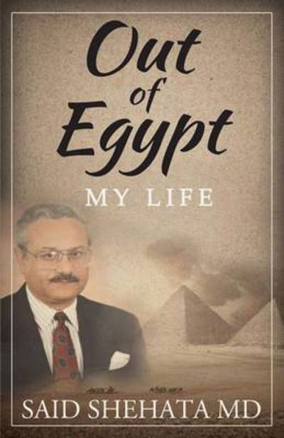 Cover for Said Shehata MD · Out Of Egypt (Paperback Book) (2016)