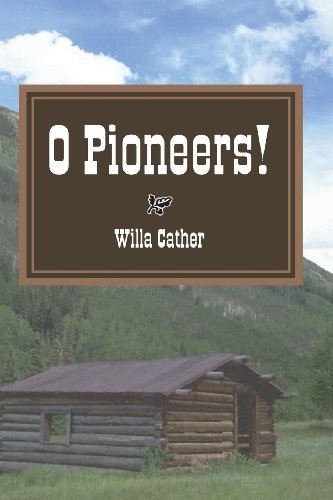 Cover for Willa Cather · O Pioneers! (Taschenbuch) (2013)