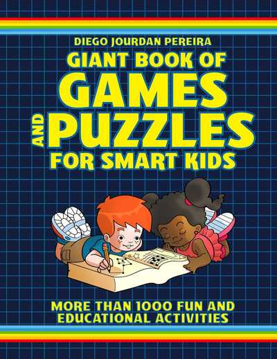 Cover for Diego Jourdan Pereira · Giant Games and Puzzles for Smart Kids: More Than 1000 Fun and Educational Activities (Paperback Book) (2020)