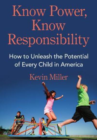 Cover for Kevin Miller · Know Power, Know Responsibility (Hardcover Book) (2019)