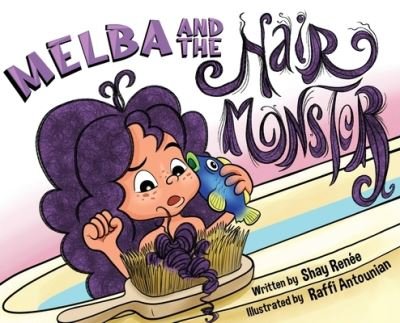 Cover for Shay Renee · Melba and the Hair Monster (Hardcover bog) (2021)