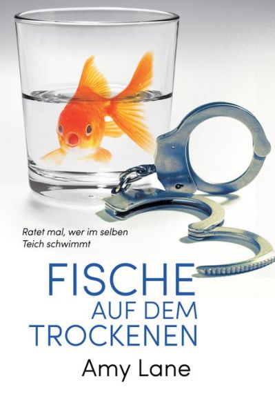 Cover for Amy Lane · Fische auf dem Trockenen (Pocketbok) (2019)