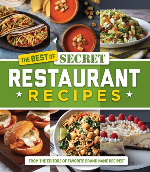 Cover for Publications International Ltd · The Best of Secret Restaurant Recipes (Hardcover Book) (2020)