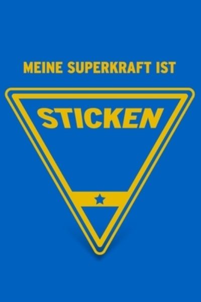 Cover for Herz Geschenkbuch · Meine Superkraft ist Sticken (Paperback Book) (2019)