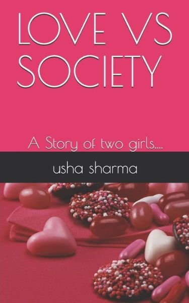 Cover for Usha Sharma · Love Vs Society (Paperback Book) (2019)