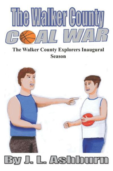 Cover for J L Ashburn · The Walker County Coal War (Paperback Book) (2020)