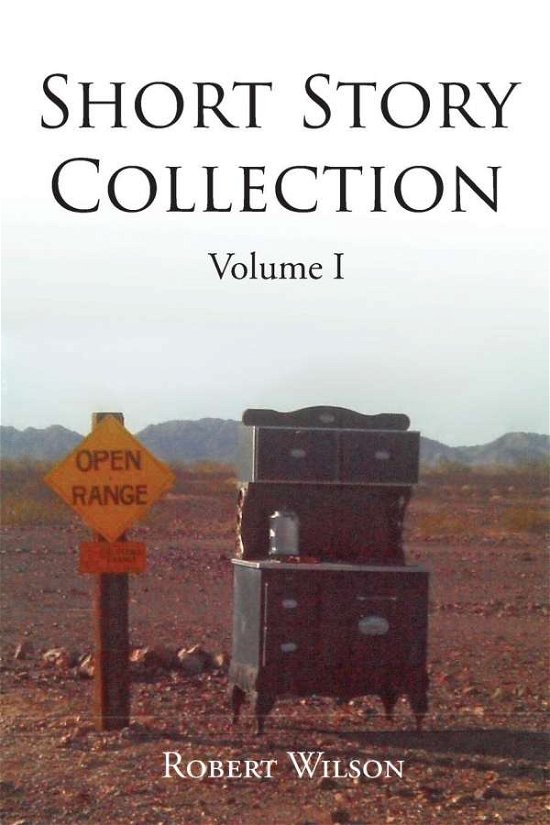 Cover for Robert Wilson · Short Story Collection Volume I (Pocketbok) (2021)