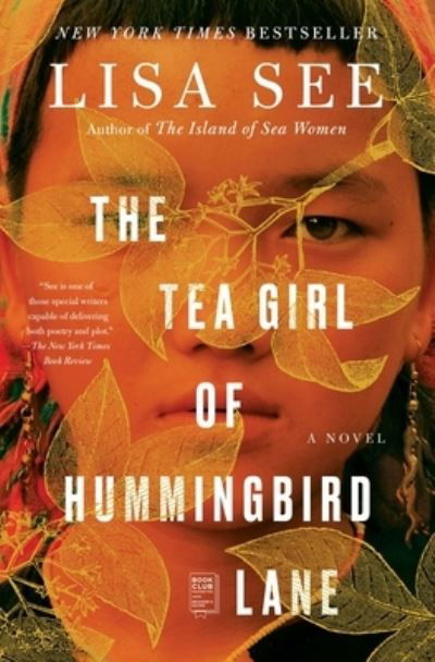 Cover for Lisa See · Tea Girl of Hummingbird Lane (Hardcover Book) (2019)