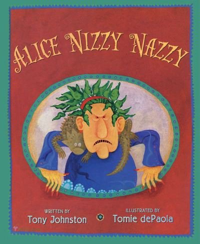 Cover for Tony Johnston · Alice Nizzy Nazzy (Inbunden Bok) (2022)