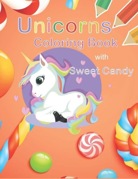 Cover for Peace Books · Unicorns Coloring Book with Sweet Candy (Paperback Bog) (2019)