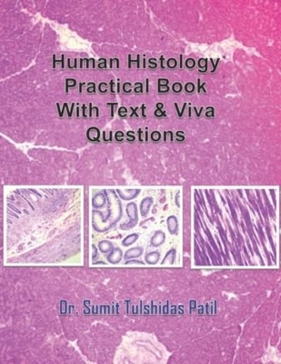 Cover for Sumit Tulshidas Patil · Human Histology Practical Book With Text &amp; Viva Questions (Paperback Book) (2019)