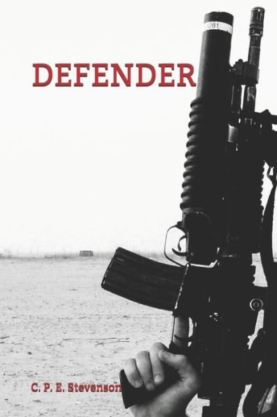 Cover for C P E Stevenson · Defender (Taschenbuch) (2019)
