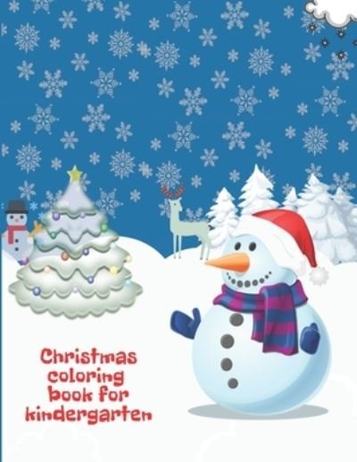 Christmas coloring book for kindergarten - Xmas Time Notebooks - Boeken - Independently Published - 9781709158292 - 17 november 2019
