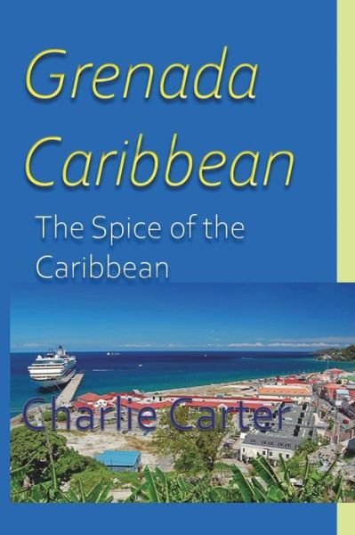 Cover for Charlie Carter · Grenada, Caribbean (Paperback Book) (2024)
