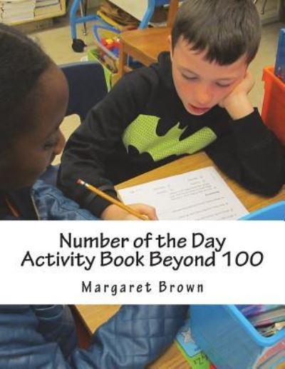 Cover for Margaret Brown · Number of the Day Activity Book Beyond 100 (Paperback Book) (2018)