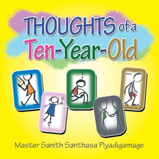 Cover for Master Sanith Santhasa Piyadigamage · Thoughts of a Ten-Year-Old (Paperback Book) (2018)