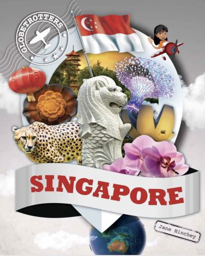 Jane Hinchey · Singapore - Globetrotters (Paperback Book) (2024)